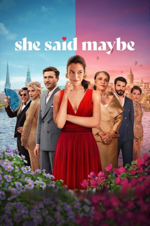 She Said Maybe (2025) เมื่อเธอตอบว่า...ไม่แน่