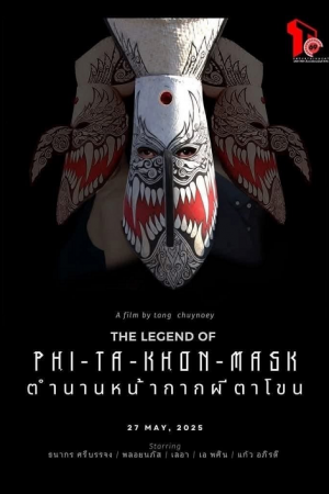 The Legend Of Phi-Ta-Khon-Mask (2025) ตำนานหน้ากากผีตาโขน