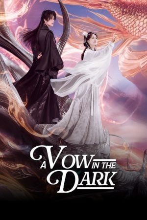 A Vow in the Dark (2025) ลิขิตรักเทพมาร