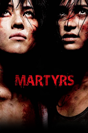 Martyrs (2008) ฝังแค้นรออาฆาต