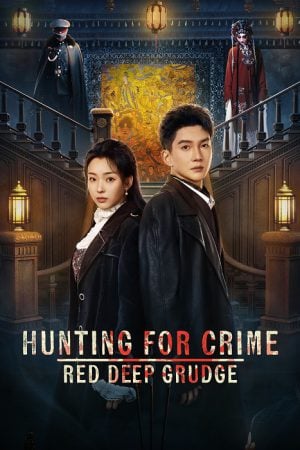 Hunting For Crime Red Deep Grudge (2026)