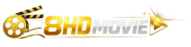 8HDMOVIE ดูหนังออนไลน์ฟรี 2026 หนังใหม่ชนโรง HD พากย์ไทย ไม่กระตุก